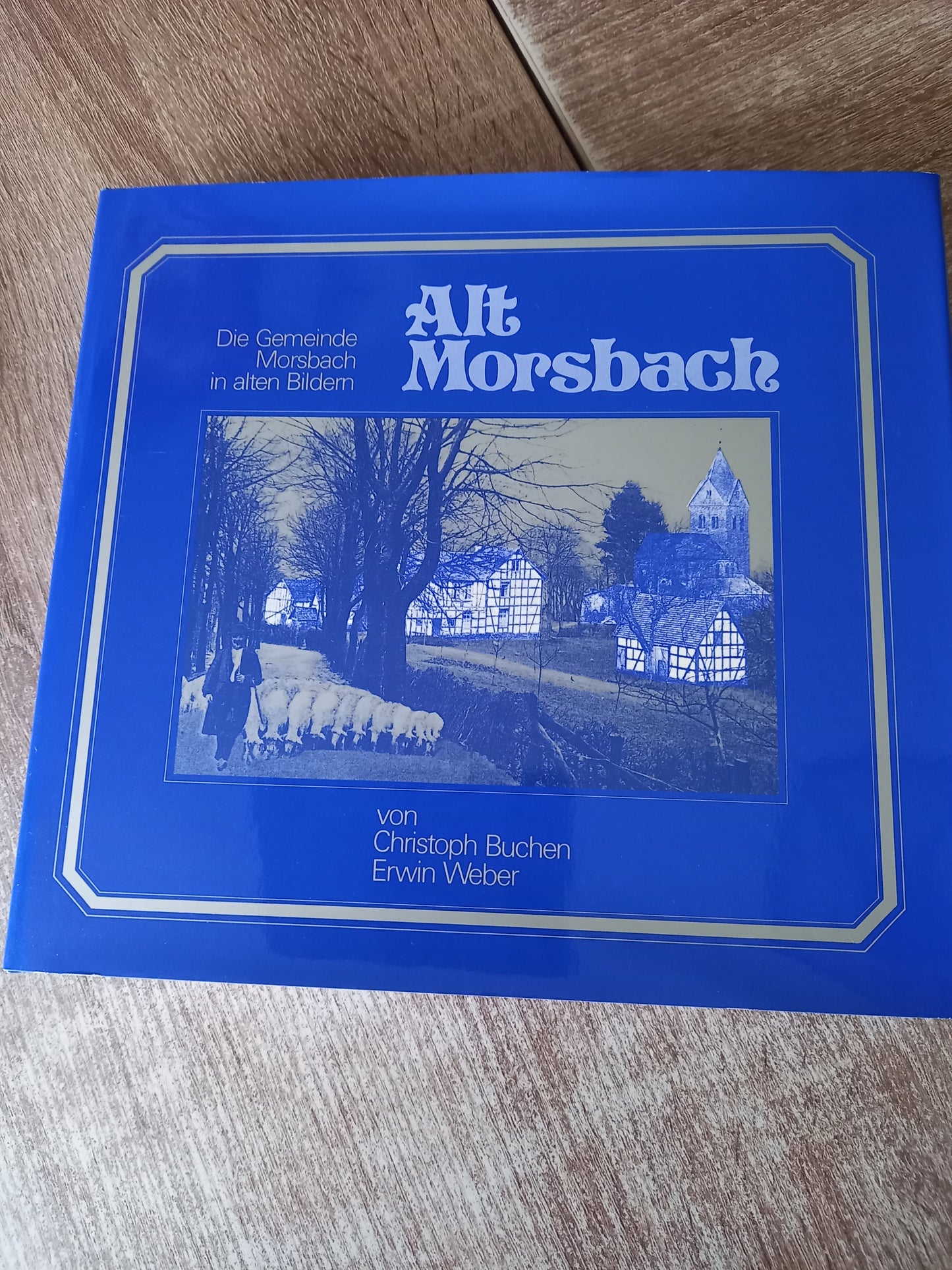 Alt Morsbach Die Gemeinde Morsbach in alten Bildern von Christoph Buchen