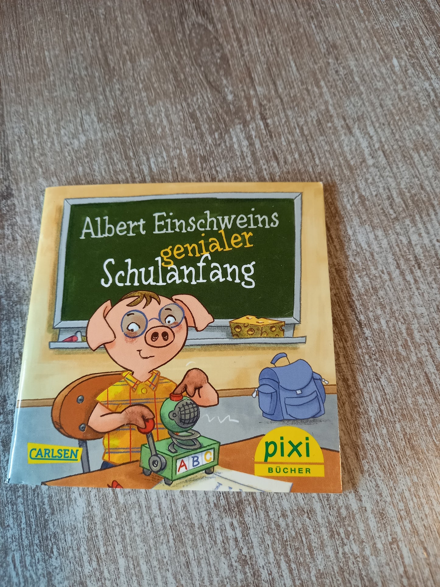 Albert Einschweins genialer Schulanfang Pixi 2223