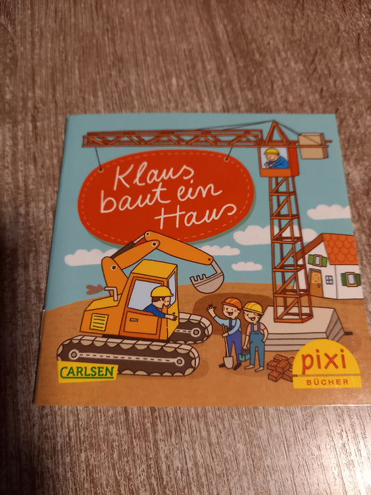 Klaus baut ein Haus Pixi 2506
