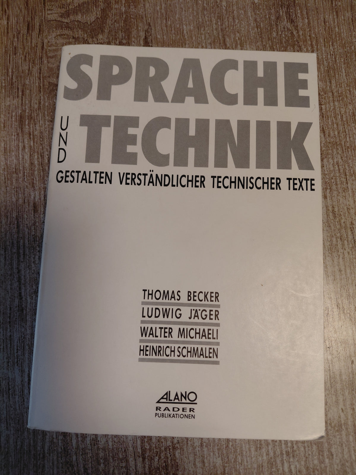 Sprache und Technik Gestalten verständlicher technischer Texte