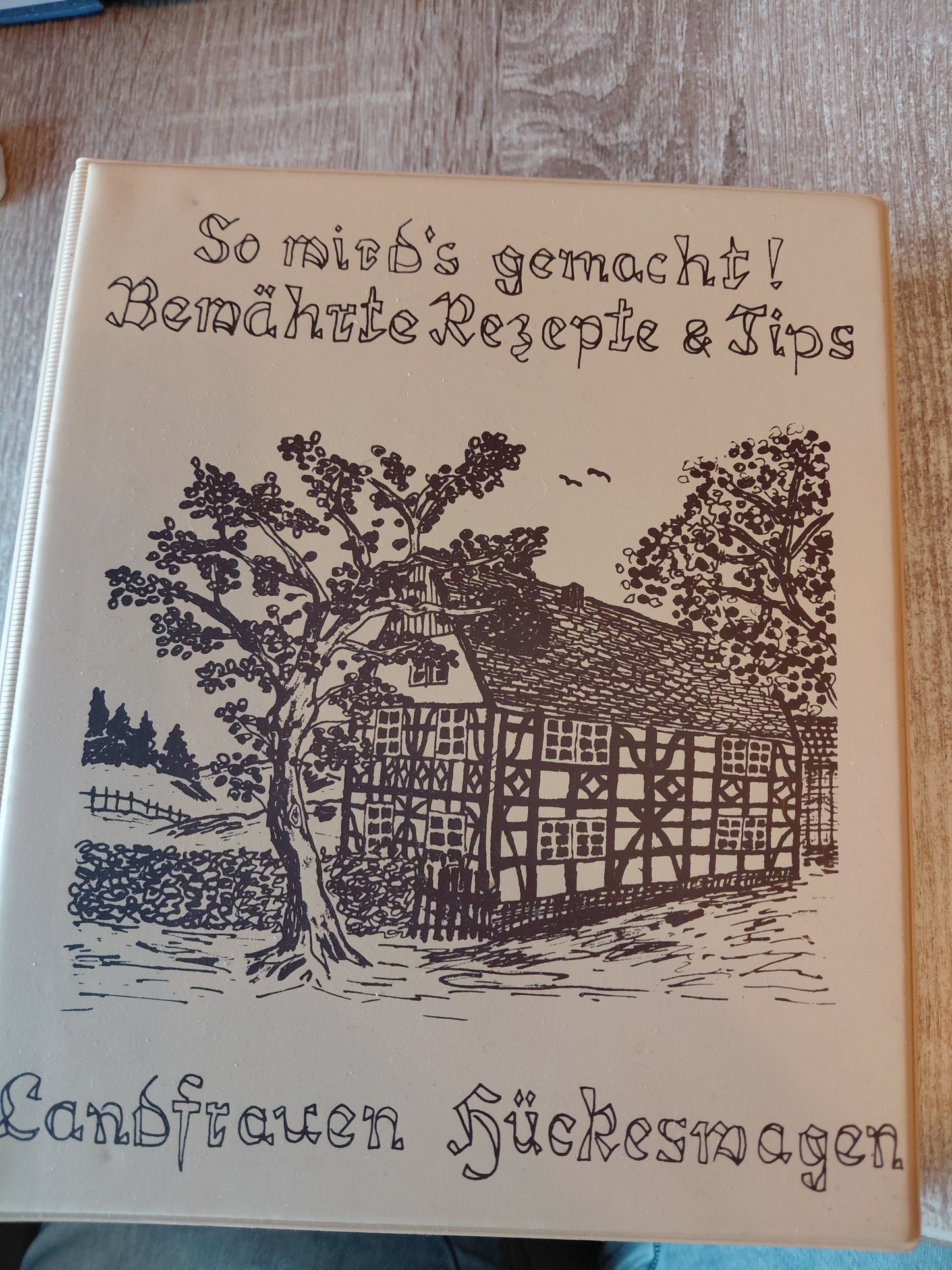 So wirds gemacht Bewährte Rezepte & Tips Landfrauen Hückeswagen Band  2
