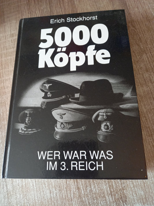 5000 Köpfe Wer war was im 3. Reich von Stockhorst