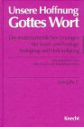 Unsere Hoffnung Gottes Wort, Die neutestamentlichen Lesungen der Sonntage und Festtage, in 4 Bdn., Lesejahr C