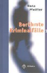 Berühmte Kriminalfälle