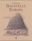 Baustelle Europa