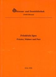 Friedrich Spee, Priester, Mahner und Poet (1591 - 1635)