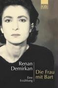 Die Frau mit Bart: Eine Erzählung