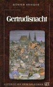 Gertrudisnacht: Ein historischer Kriminalroman