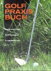 Golf Praxis Buch