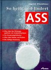 So heilt und lindert ASS