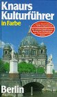 Knaurs Kulturführer in Farbe, Berlin