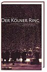Der Kölner Ring 2000 - 2004 Programmbuch der Oper Köln. [Richard Wagner "Der Ring des Nibelungen"]