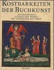 Kostbarkeiten der Buchkunst