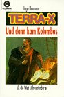 Terra X, Und dann kam Kolumbus