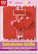 Keilrahmen-Grüße: Geschenkideen für Geburt, Taufe, Hochzeit & Co (Creativ-Taschenbuecher. CTB)