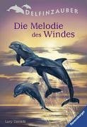 Die Melodie des Windes (Delfinzauber, Band 1)