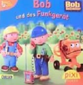 Bob und das Funkgerät (Pixi Nr. 1648)