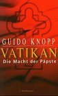 Vatikan : die Macht der Päpste.