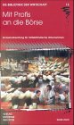 Die Bibliothek der Wirtschaft, Bd.15, Mit Profis an die Börse