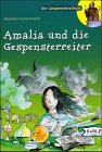 Amalia und die Gespensterreiter