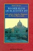 Wo der Fluß am blauesten ist
