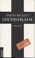 Simon Beckett - Thrilller 8 Taschenbücher, Die Chemie des Todes (Dr. David Hunter Roman) Verwesung (Dr. David Hunter Roman) Leichenblässe (Dr. David Hunter Roman) Kalte Asche (ein Dr. David Hunter Roman) Obsession + Voyeur + Flammenbrut + Tiere