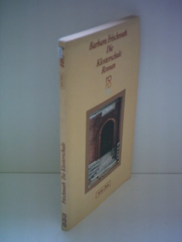 Barbara Frischmuth: Die Klosterschule