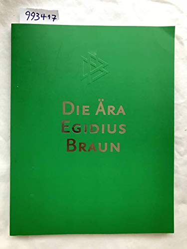 Die Ära Egidius Braun