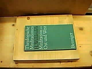 Meditation, Ost und West. ( Theologische Meditationen, 37.)