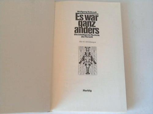 Es war ganz anders: Die intelligente Technik der Vorzeit