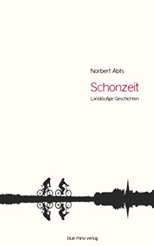 Schonzeit - Landläufige Geschichten