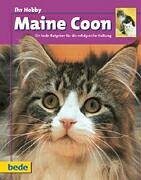 Maine Coon, Ihr Hobby