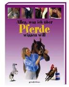 Alles, was ich über Pferde wissen will