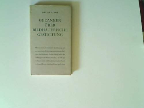 Gedanken über bildhauerische Gestaltung