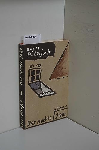 Das nackte Jahr : Roman.