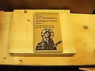 Verborgene Worte Jesu. Christusmeditationen aus der frühen Kirche.