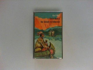 Unter Geiern; Der Schatz im Silbersee