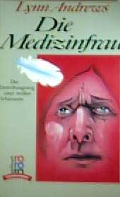 Die Medizinfrau - Der Einweihungsweg der weißen Schamanin [schwarzweiß illustriert] (rororo Sachbuch - transformation)