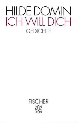 Ich will dich: Gedichte