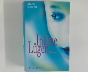 Intime Lügen : Roman