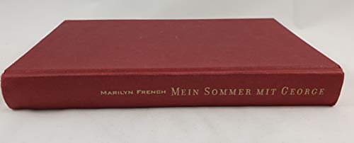 Marilyn French: Mein Sommer mit George