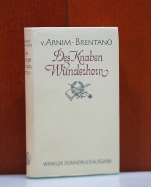 Des Knaben Wunderhorn Alte deutsche Lieder