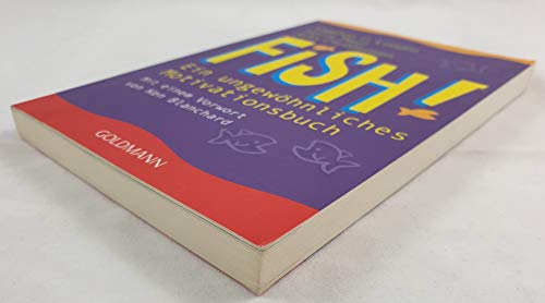Fish! Ein ungewöhnliches Motivationsbuch