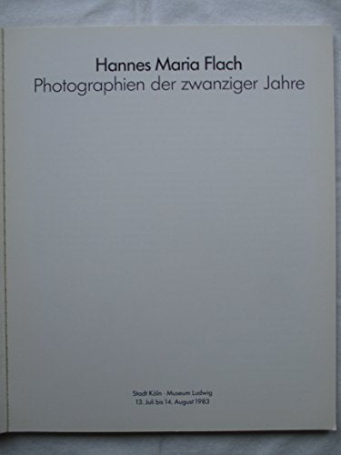 Hannes Maria Flach: Photographien Der Zwanziger Jahre