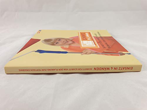 Einsatz in 4 Wänden. Schritt für Schritt von der Planung zum fertigen Ergebnis