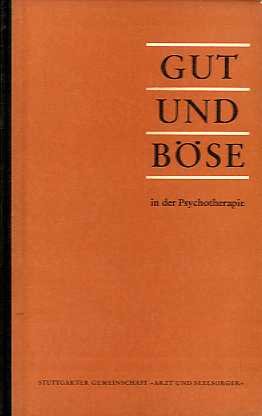 Gut und Böse in der Psychotherapie.