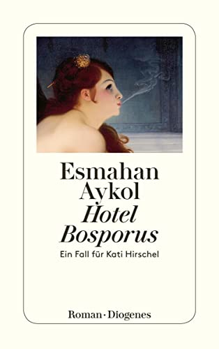 Hotel Bosporus: Ein Fall für Kati Hirschel (detebe)