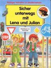 Sicher unterwegs mit Lena und Julian
