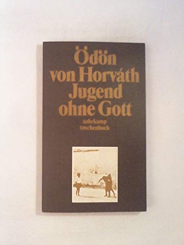 Ödön von Horvath: Jugend ohne Gott