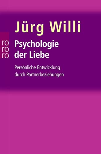 Psychologie der Liebe: Persönliche Entwicklung durch Partnerbeziehungen